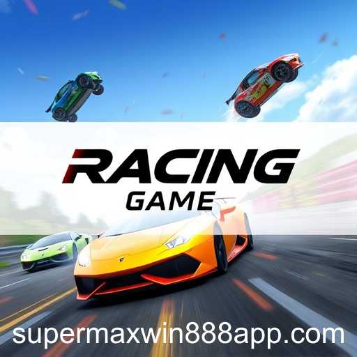 Exploring the Thrills of 'Racing Games' on Supermaxwin888